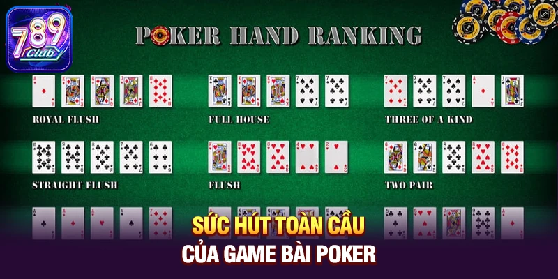 Sức hút toàn cầu của game bài Poker